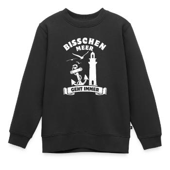 Bisschen Meer geht immer - Küsten Fan - Spruch - Kinder Premium Organic Sweatshirt - Schwarz - Vorne - AI Model Kid Female (0cm)