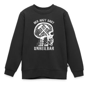 Der Arzt sagt es ist unheilbar - Bergmann Bergbau - Kinder Premium Organic Sweatshirt - Schwarz - Vorne - AI Model Kid Female (0cm)
