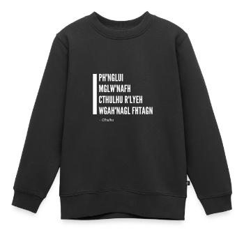 Cthulhu Ruf Lovecraft PH'NGLUI - Kinder Premium Organic Sweatshirt - Schwarz - Vorne - AI Model Kid Female (0cm)