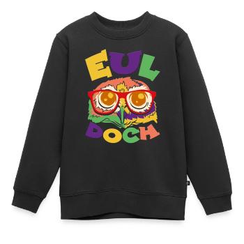 EUL doch - Eule mit Brille - Kinder Premium Organic Sweatshirt - Schwarz - Vorne - AI Model Kid Female (0cm)