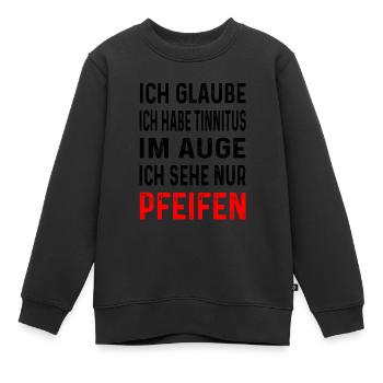 Ich habe Tinnitus im Auge - Kinder Premium Organic Sweatshirt - Schwarz - Vorne - AI Model Kid Female (0cm)