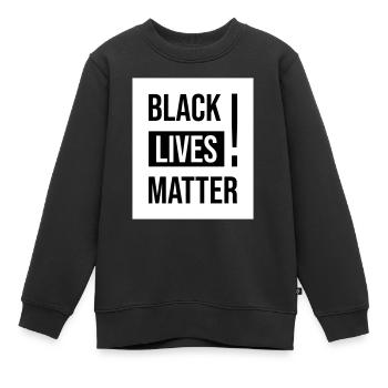 Black Lives Matter Shirt Gift - Kinder Premium Organic Sweatshirt - Schwarz - Vorne - AI Model Kid Female (0cm)