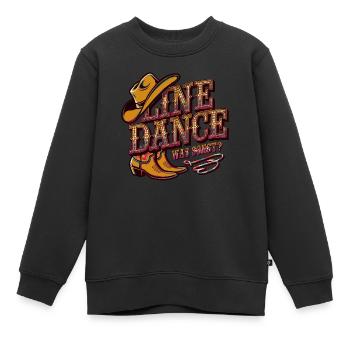 Line Dance Was sonst? Ich bin Line Dancer - Kinder Premium Organic Sweatshirt - Schwarz - Vorne - AI Model Kid Female (0cm)