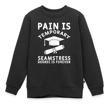 La douleur est temporaire degré de couturière pas - Sweat Premium enfant bio - noir - Devant - AI Model Kid Female (0cm)