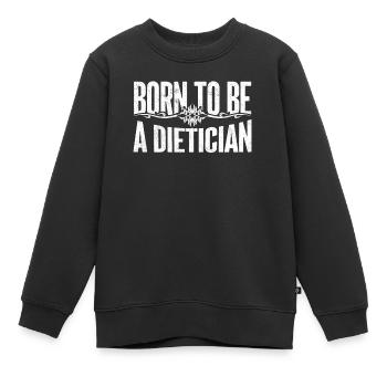 Né pour être diététicien - Sweat Premium enfant bio - noir - Devant - AI Model Kid Female (0cm)