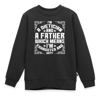 Je suis diététicien et père - Sweat Premium enfant bio - noir - Devant - AI Model Kid Female (0cm)
