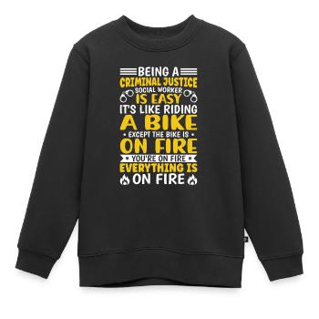 Être un social de justice pénale est facile - Sweat Premium enfant bio - noir - Devant - AI Model Kid Female (0cm)