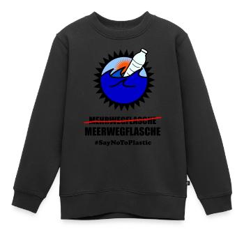 Plastik Spruch - Meerwegflasche Anti Plastik Shirt - Kinder Premium Organic Sweatshirt - Schwarz - Vorne - AI Model Kid Female (0cm)