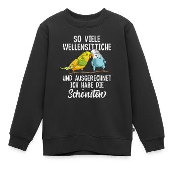 Wellensittich lustige Sprüche Sittich - Kinder Premium Organic Sweatshirt - Schwarz - Vorne - AI Model Kid Female (0cm)
