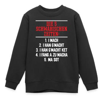 Die 5 Schwäbischen Zeiten - Kinder Premium Organic Sweatshirt - Schwarz - Vorne - AI Model Kid Female (0cm)