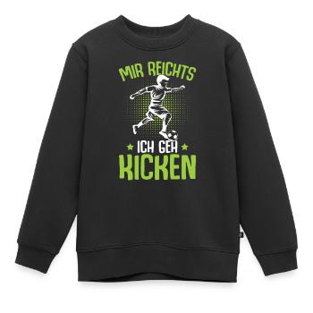 Mir reichts ich geh kicken Fußball Fußballer - Kinder Premium Organic Sweatshirt - Schwarz - Vorne - AI Model Kid Female (0cm)