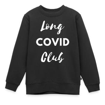 long covid club Corona Virus Lockdown Quarantäne - Kinder Premium Organic Sweatshirt - Schwarz - Vorne - AI Model Kid Female (0cm)