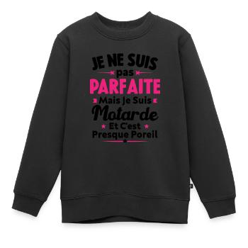 Pas parfaite mais je suis Motarde - Sweat Premium enfant bio - noir - Devant - AI Model Kid Female (0cm)