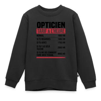 Optiker Stundensatz Geschenkidee Humor - Kinder Premium Organic Sweatshirt - Schwarz - Vorne - AI Model Kid Female (0cm)