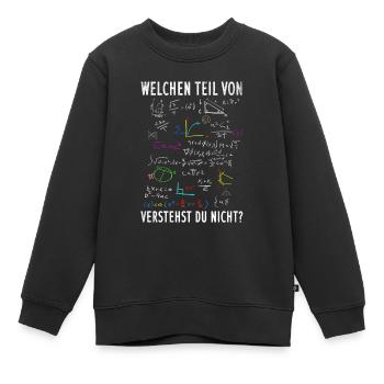Welchen Teil von Mathe verstehst du nicht - Kinder Premium Organic Sweatshirt - Schwarz - Vorne - AI Model Kid Female (0cm)