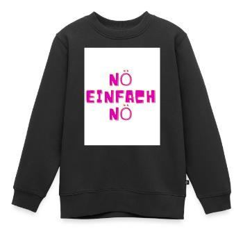 Nö - Kinder Premium Organic Sweatshirt - Schwarz - Vorne - AI Model Kid Female (0cm)