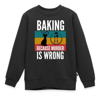 cuisiner parce que le meurtre est une mauvaise chemise - Sweat Premium enfant bio - noir - Devant - AI Model Kid Female (0cm)