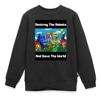 Destroy The Robots - Kids Premium Organic Sweatshirt - black - Front - AI Model Kid Female (0cm)