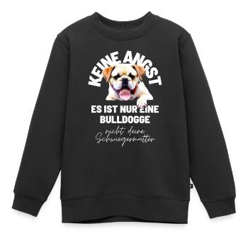KEINE ANGST ... Bulldogge Bulldog Bulldoggen - Kinder Premium Organic Sweatshirt - Schwarz - Vorne - AI Model Kid Female (0cm)