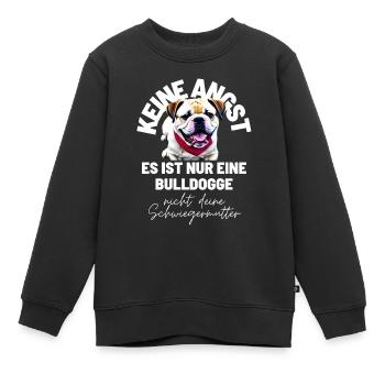 KEINE ANGST ... Bulldogge Bulldog Bulldoggen - Kinder Premium Organic Sweatshirt - Schwarz - Vorne - AI Model Kid Female (0cm)