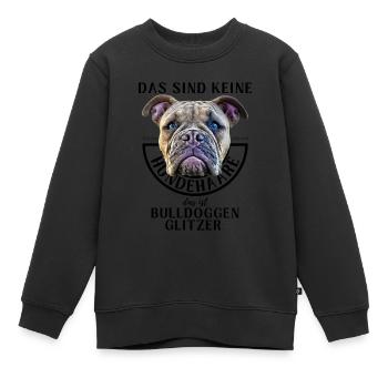 BULLDOGGENGLITZER ... Bulldogge Bulldog Bulldoggen - Kinder Premium Organic Sweatshirt - Schwarz - Vorne - AI Model Kid Female (0cm)