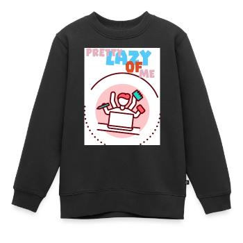Ziemlich faul von mir. Faules Ich. - Kinder Premium Organic Sweatshirt - Schwarz - Vorne - AI Model Kid Female (0cm)