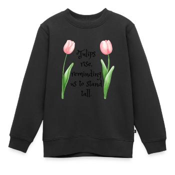 T-Shirt-Tulpen steigen auf und erinnern uns daran, aufrecht zu stehen - Kinder Premium Organic Sweatshirt - Schwarz - Vorne - AI Model Kid Female (0cm)