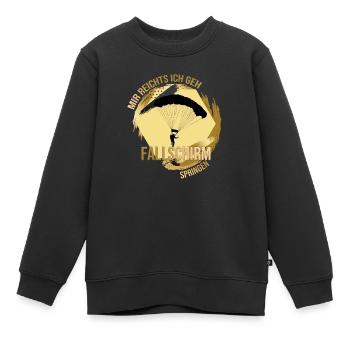 Mir reichts, ich geh Fallschirm springen - Kinder Premium Organic Sweatshirt - Schwarz - Vorne - AI Model Kid Female (0cm)