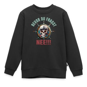 Bevor du fragst - Nee - Kinder Premium Organic Sweatshirt - Schwarz - Vorne - AI Model Kid Female (0cm)