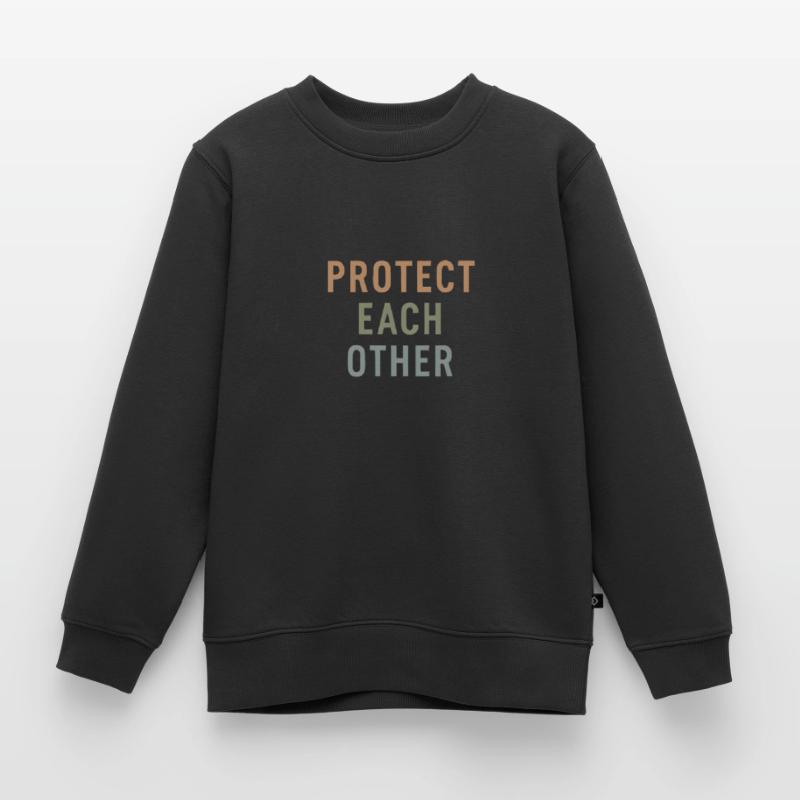 protect each other Geschenk Kinder Premium Organic Sweatshirt