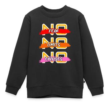 No fear no limits no excuses - Kinder Premium Organic Sweatshirt - Schwarz - Vorne - AI Model Kid Female (0cm)