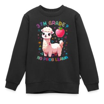 Funny 3th GRADE? NO PROB LLAMA Alpaca Lover - Kids Premium Organic Sweatshirt - black - Front - AI Model Kid Female (0cm)