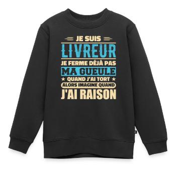 Je Suis Livreur Je Ferme Déjà Pas Ma Gueule Humour - Sweat Premium enfant bio - noir - Devant - AI Model Kid Female (0cm)