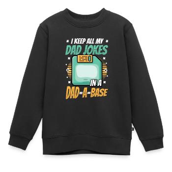 Ich behalte alle Witze meines Vaters. - Kinder Premium Organic Sweatshirt - Schwarz - Vorne - AI Model Kid Female (0cm)