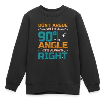 Ne discutez pas avec un angle de 90 °. - Sweat Premium enfant bio - noir - Devant - AI Model Kid Female (0cm)