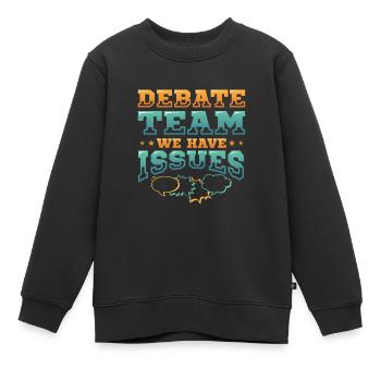 Équipe de débat, nous avons des problèmes - Sweat Premium enfant bio - noir - Devant - AI Model Kid Female (0cm)
