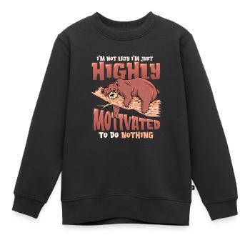 Ich Bin Nicht Faul, Ich Bin Nur Hochmotiviert - Kinder Premium Organic Sweatshirt - Schwarz - Vorne - AI Model Kid Female (0cm)