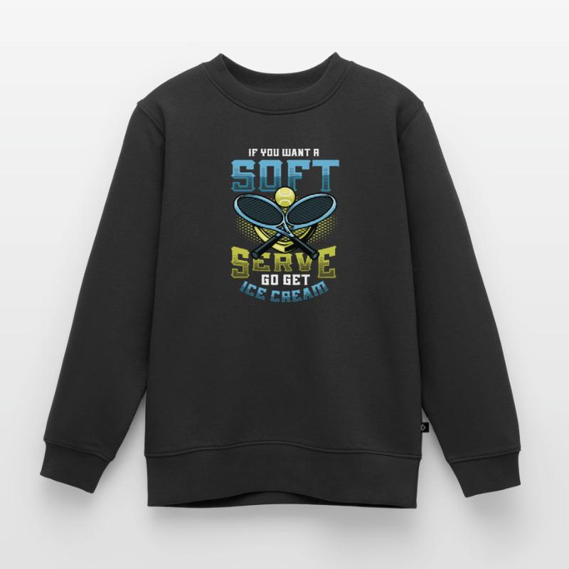 Wenn Sie Ein Softeis Wollen, Holen Sie Sich Eins Kinder Premium Organic Sweatshirt