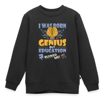Je suis né génie - Sweat Premium enfant bio - noir - Devant - AI Model Kid Female (0cm)