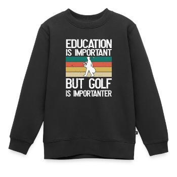 Bildung ist wichtig, aber Golf ist wichtiger - Kinder Premium Organic Sweatshirt - Schwarz - Vorne - AI Model Kid Female (0cm)