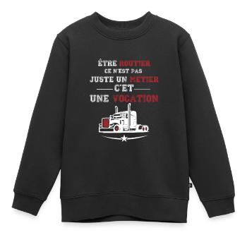 Routier vocation, cadeau chauffeur routier - Sweat Premium enfant bio - noir - Devant - AI Model Kid Female (0cm)