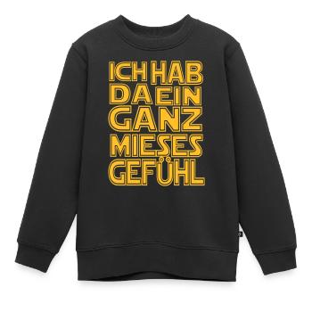Film-Zitat Sci-Fi hab da ein ganz mieses Gefühl - Kinder Premium Organic Sweatshirt - Schwarz - Vorne - AI Model Kid Female (0cm)