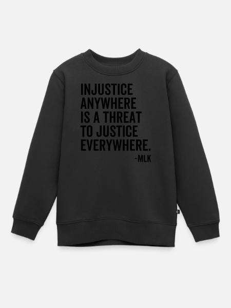 L’injustice partout est une menace pour la justice partout - Sweat Premium enfant bio - noir
