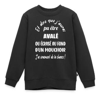 Et dire que j'aurai pu être avalé t-shirt enfant - Sweat Premium enfant bio - noir - Devant - AI Model Kid Female (0cm)