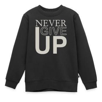 NEVER GIVE UP - Kinder Premium Organic Sweatshirt - Schwarz - Vorne - AI Model Kid Female (0cm)