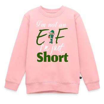 I'm not an elf i'm just short - Sweat Premium enfant bio - rose - Devant - AI Model Kid Female (0cm)