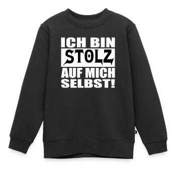 ich bin stolz auf mich selbst - Kinder Premium Organic Sweatshirt - Schwarz - Vorne - AI Model Kid Female (0cm)
