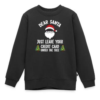 Cher Père Noël, laissez votre carte de crédit là-bas - Sweat Premium enfant bio - noir - Devant - AI Model Kid Female (0cm)