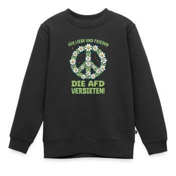 AfD verbieten - mit Liebe für Frieden gegen rechts - Kinder Premium Organic Sweatshirt - Schwarz - Vorne - AI Model Kid Female (0cm)