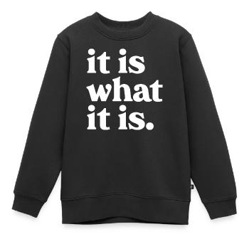 es ist, was ist - Kinder Premium Organic Sweatshirt - Schwarz - Vorne - AI Model Kid Female (0cm)